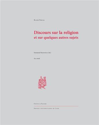 Couverture du livre « Discours sur la religion et sur quelques autres sujets » de Blaise Pascal aux éditions Pu De Caen