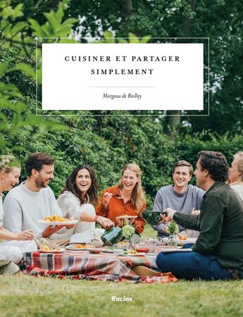 Couverture du livre « Cuisiner et partager simplement » de De Biolley Margaux aux éditions Editions Racine