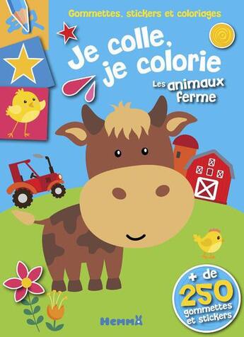 Couverture du livre « Gommettes, Stickers Et Coloriages - Je Colle, Je Colorie - Les Animaux De La Ferme » de  aux éditions Hemma