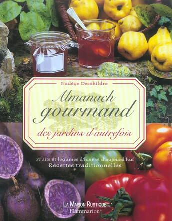 Couverture du livre « Almanach Gourmand Des Jardins D'Autrefois » de Nadege Deschildre aux éditions Maison Rustique