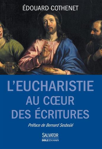 Couverture du livre « L'Eucharistie au coeur des écritures » de Edouard Cothenet aux éditions Salvator