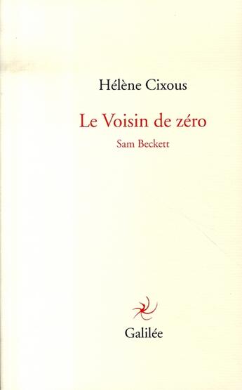 Couverture du livre « Le voisin de zéro » de Hélène Cixous aux éditions Galilee