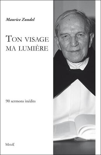 Couverture du livre « Ton visage, ma lumière » de Maurice Zundel aux éditions Mame