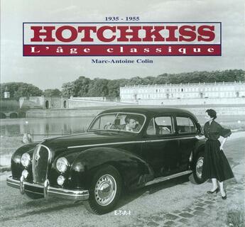 Couverture du livre « Hotchkiss - l'age classique » de Marc-Antoine Colin aux éditions Etai