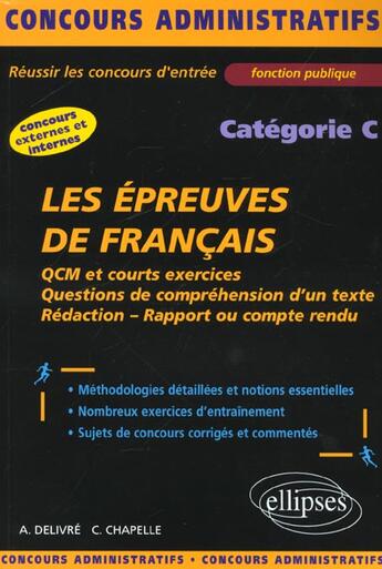 Couverture du livre « Les epreuves de francais - categorie c » de Chapelle/Delivre aux éditions Ellipses