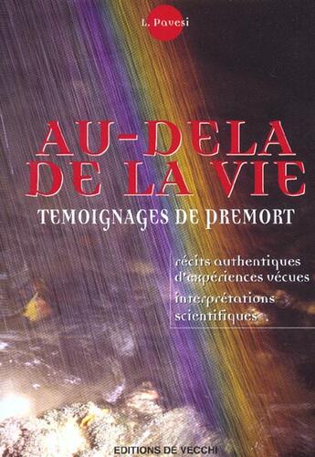Couverture du livre « Au dela de la vie ; temoignage de premort » de L. Pavesi aux éditions De Vecchi