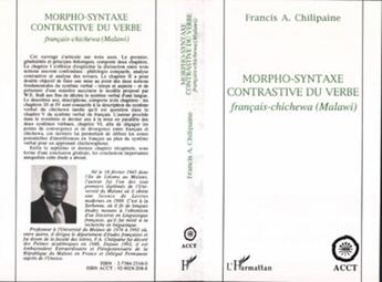 Couverture du livre « Morpho-syntaxe contrastive du verbe francais-chichewa (malawi) » de Francis A. Chilipaine aux éditions L'harmattan