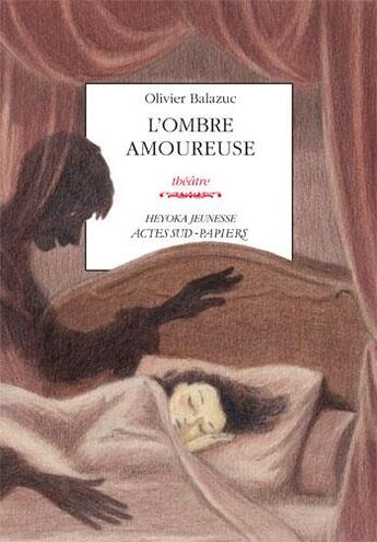 Couverture du livre « L'ombre amoureuse » de Olivier Balazuc aux éditions Actes Sud