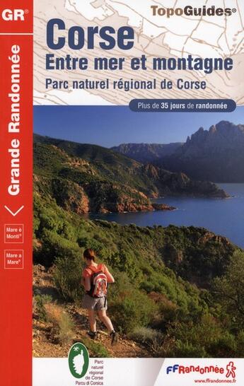 Couverture du livre « Corse entre mer et montagne ; 2A - 2B - GR - 065 (édition 2010) » de  aux éditions Ffrp