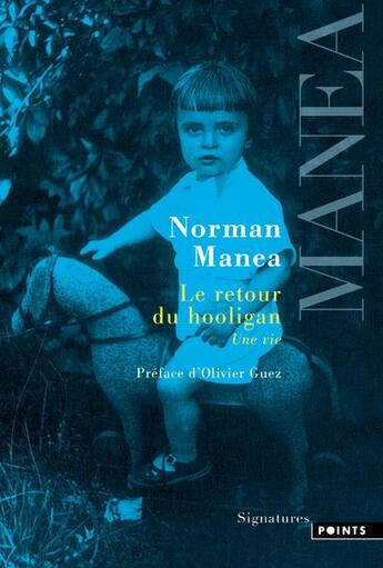 Couverture du livre « Le retour du hooligan ; une vie » de Norman Manea aux éditions Points