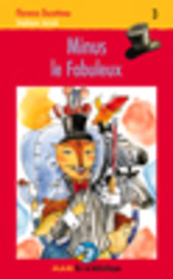 Couverture du livre « Minus le fabuleux » de Florence Ducatteau aux éditions Renouveau Pedagogique