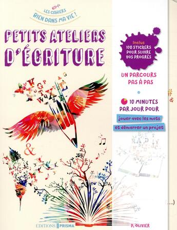 Couverture du livre « Petits ateliers d'écriture » de Pierre Olivier aux éditions Bien Dans Ma Vie