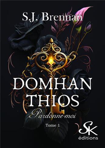 Couverture du livre « Domhan Thios Tome 1 : Pardonne-moi » de Brennan S. J aux éditions Sharon Kena