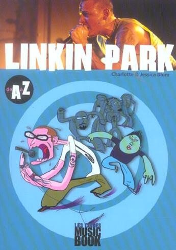 Couverture du livre « Linkin park de a à z » de Charlotte Blum aux éditions L'express
