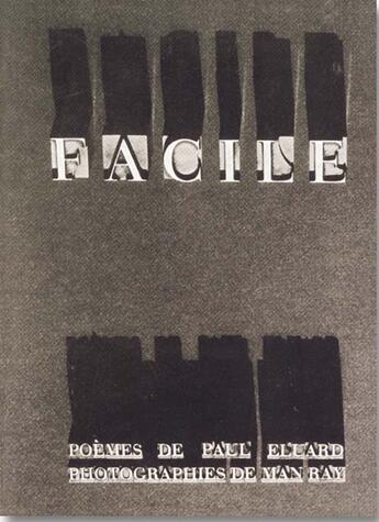 Couverture du livre « Facile » de Paul Eluard et Man Ray aux éditions Bibliotheque Des Introuvables