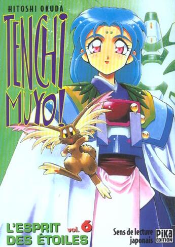 Couverture du livre « Tenchi Muyo, l'esprit des étoiles t.6 » de Hitoshi Okuda aux éditions Pika