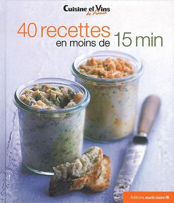 Couverture du livre « 40 recettes en moins de 15 min » de  aux éditions Marie-claire