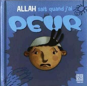 Couverture du livre « Allah sait quand j'ai peur » de Siham Andalouci aux éditions Tawhid