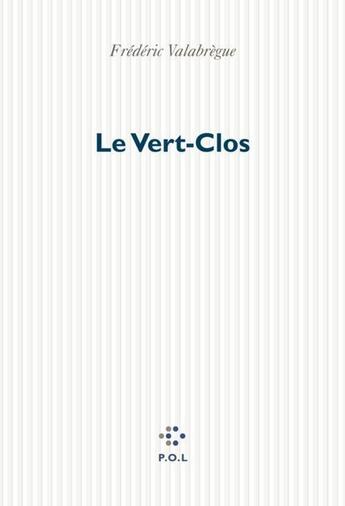 Couverture du livre « Vert-clos » de Frederic Valabregue aux éditions P.o.l