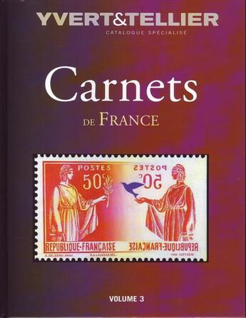 Couverture du livre « Carnets de France t.3 ; 1932-1939 » de Yvert et Tellier aux éditions Yvert Et Tellier