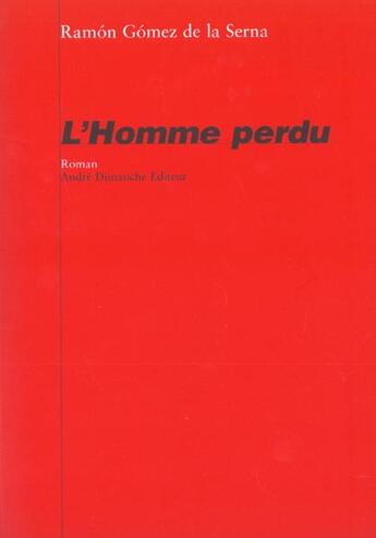 Couverture du livre « L'homme perdu » de Ramon Gomez De La Serna aux éditions Actes Sud