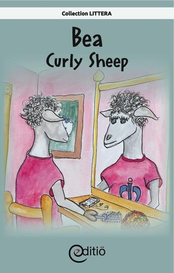 Couverture du livre « Bea - Curly Sheep » de Andree Thibeault aux éditions Editio