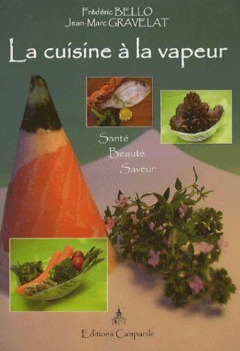 Couverture du livre « La cuisine à la vapeur » de  aux éditions Campanile