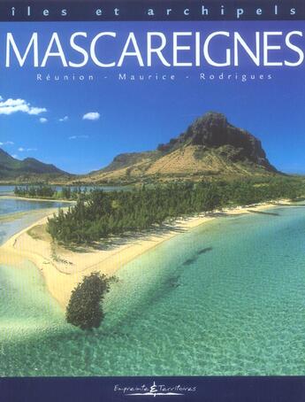 Couverture du livre « Îles et archipels ; Mascareignes » de  aux éditions Empreintes Et Territoires