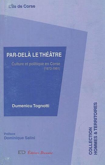 Couverture du livre « Par-delà le théâtre » de Dumenicu Tognotti aux éditions Les Editions Dumane