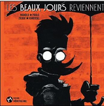 Couverture du livre « Beaux jours reviennent (les) » de Prolo/Karevski aux éditions Meme Pas Mal