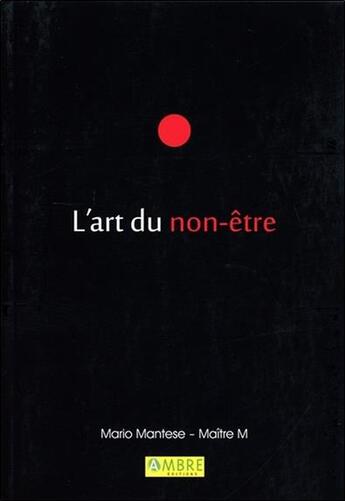 Couverture du livre « L'art du non-être » de Mario Mantese aux éditions Ambre