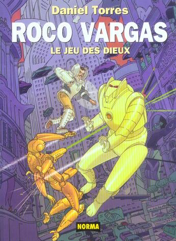 Couverture du livre « Rocco vargas ; le jeu des dieux » de Daniel Torres aux éditions Norma Editorial