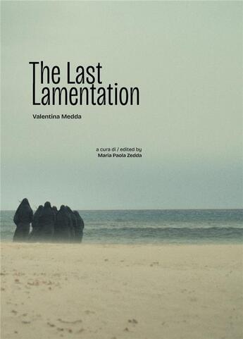 Couverture du livre « The Last Lamentation » de Valentina Medda aux éditions Kunstverein Publishing