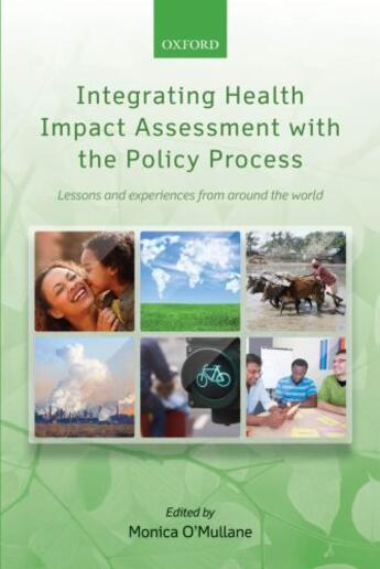 Couverture du livre « Integrating Health Impact Assessment with the Policy Process: Lessons » de Monica O'Mullane aux éditions Oup Oxford