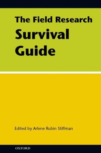 Couverture du livre « The Field Research Survival Guide » de Stiffman Arlene Rubin aux éditions Oxford University Press Usa