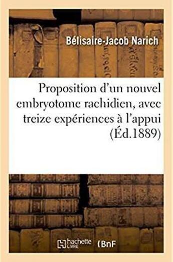 Couverture du livre « Proposition d'un nouvel embryotome rachidien, avec treize experiences a l'appui » de Narich B-J. aux éditions Hachette Bnf