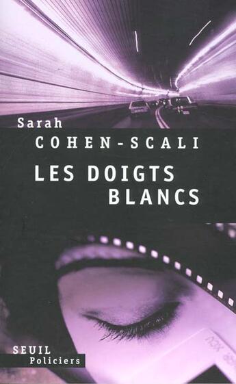 Couverture du livre « Les doigts blancs » de Sarah Cohen-Scali aux éditions Seuil