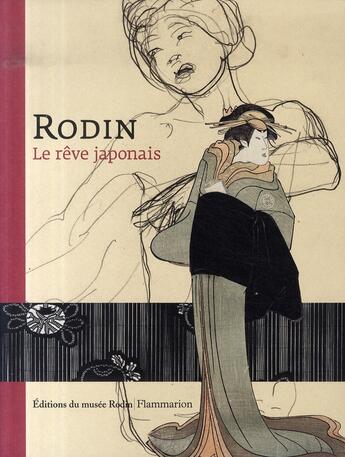 Couverture du livre « Rodin et le rêve japonais » de  aux éditions Flammarion