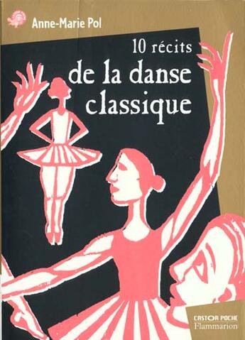 Couverture du livre « 10 recits de la danse classique » de Anne-Marie Pol aux éditions Flammarion