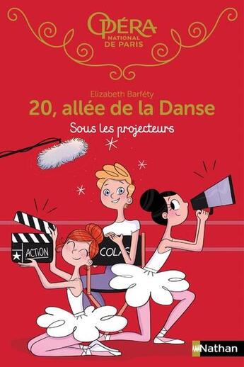 Couverture du livre « 20, allée de la danse - saison 1 Tome 14 : sous les projecteurs » de Magalie Foutrier et Elizabeth Barféty aux éditions Nathan