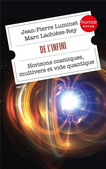 Couverture du livre « De l'infini : horizons cosmiques, multivers et vide quantique » de Jean-Pierre Luminet et Marc Lachieze-Rey aux éditions Dunod