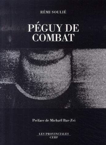 Couverture du livre « Péguy de combat » de Rémi Soulié aux éditions Cerf