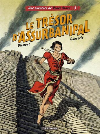 Couverture du livre « Renée Stone Tome 3 : le trésor d'Assurbanipal » de Julie Birmant et Clement Oubrerie aux éditions Dargaud