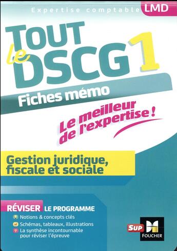 Couverture du livre « Tout le DSCG 1 ; gestion juridique fiscale et sociale » de Francoise Rouaix aux éditions Foucher