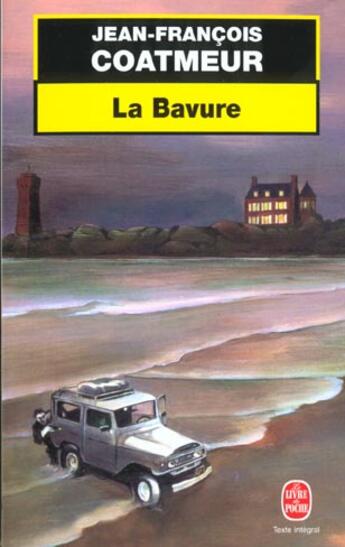 Couverture du livre « La bavure » de Coatmeur-J.F aux éditions Le Livre De Poche