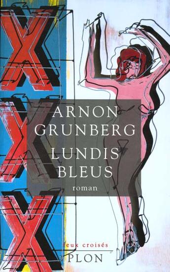 Couverture du livre « Lundis Bleus » de Arnon Grunberg aux éditions Plon