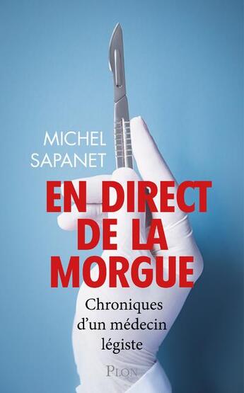 Couverture du livre « En direct de la morgue » de Michel Sapanet aux éditions Plon