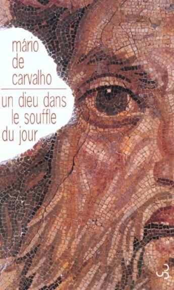 Couverture du livre « Un dieu dans le souffle du jour » de Mario De Carvalho aux éditions Christian Bourgois