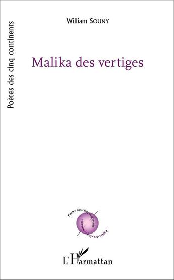 Couverture du livre « Malika des vertiges » de William Souny aux éditions L'harmattan