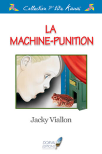 Couverture du livre « La Machine Punition » de Jacky Viallon aux éditions Dorval